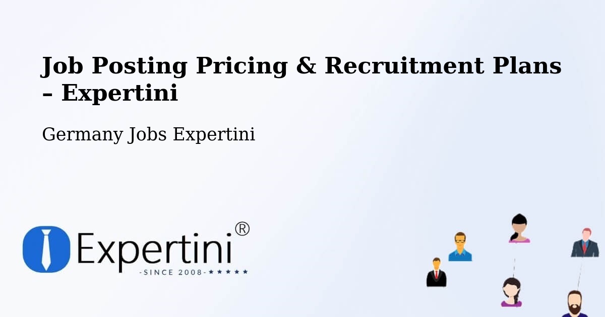 Job Posting Pricing & Recruitment Plans – Burgstetten - Burgstetten, Germany Jobs Expertini